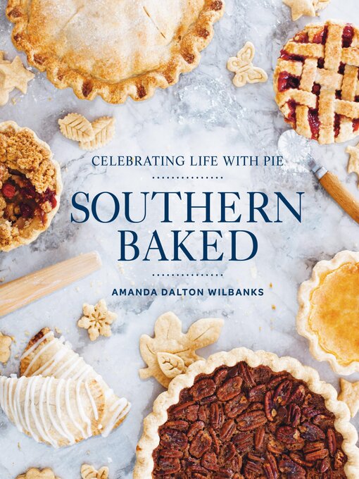 Title details for Southern Baked by Amanda Dalton Wilbanks - Wait list